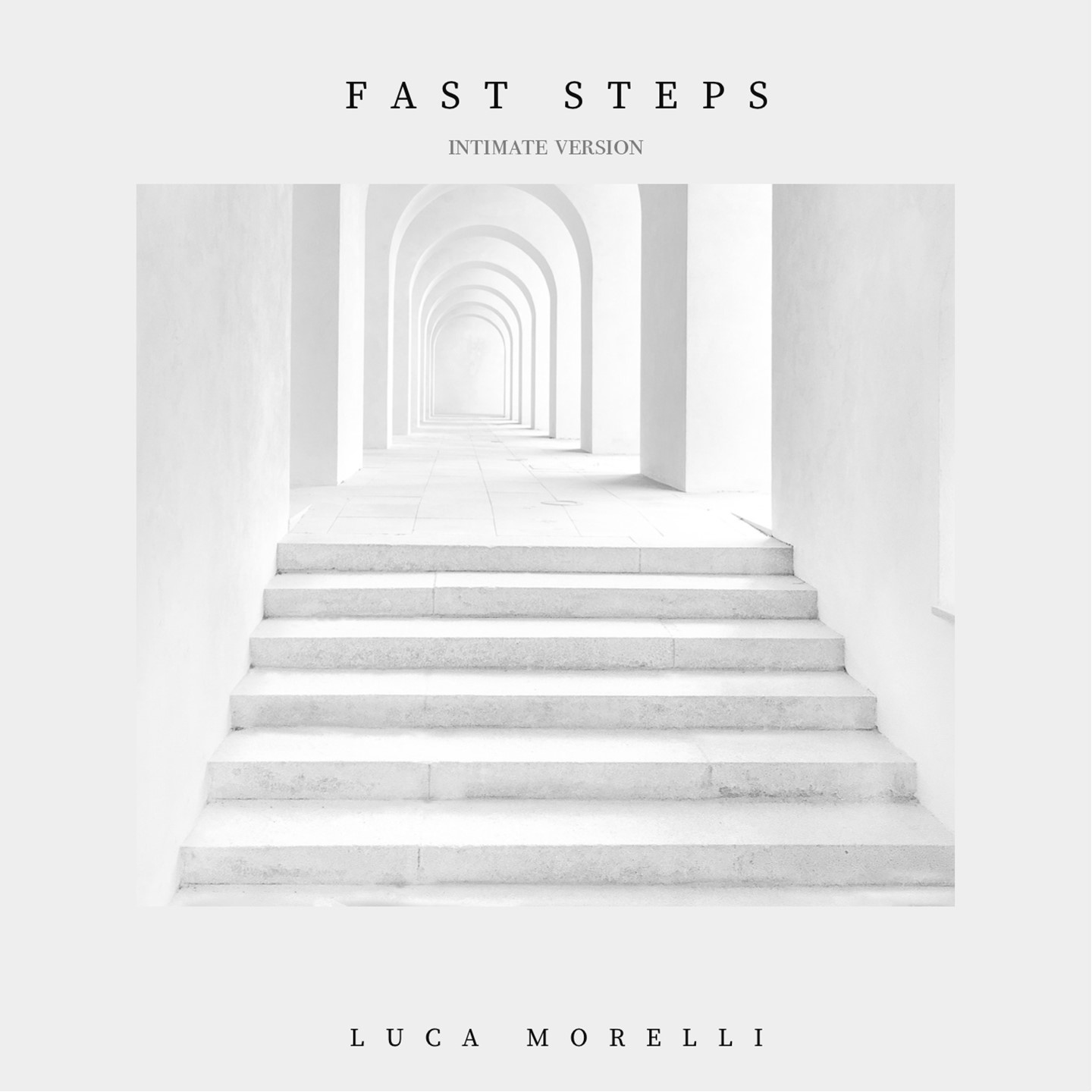 Fast Steps (Intimate Version)